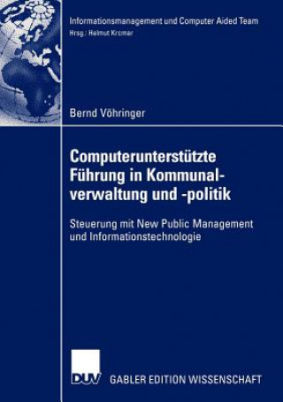 Book Computerunterstutzte Fuhrung in Kommunalverwaltung und -politik Bernd Vöhringer