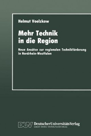 Kniha Mehr Technik in Die Region Helmut Voelzkow