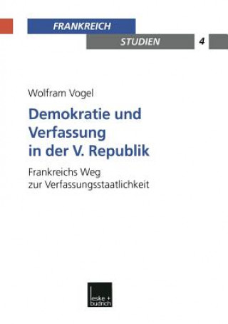 Книга Demokratie Und Verfassung in Der V. Republik Wolfram Vogel