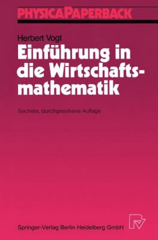 Książka Einfuhrung in Die Wirtschaftsmathematik Herbert Vogt