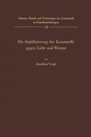 Könyv Stabilisierung Der Kunststoffe Gegen Licht Und Warme Joachim Voigt