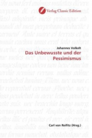 Kniha Das Unbewusste und der Pessimismus Johannes Volkelt