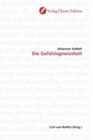 Kniha Die Gefühlsgewissheit Johannes Volkelt