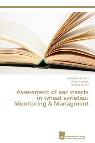 Kniha Assessment of ear insects in wheat varieties Christa Volkmar