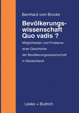 Książka Bev lkerungswissenschaft -- Quo Vadis? Bernhard Vom Brocke