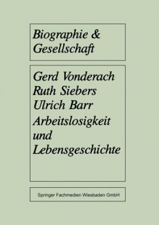 Kniha Arbeitslosigkeit Und Lebensgeschichte Gerd Vonderach