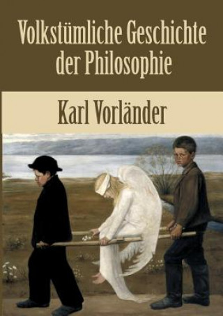 Buch Volkstumliche Geschichte der Philosophie Karl Vorländer