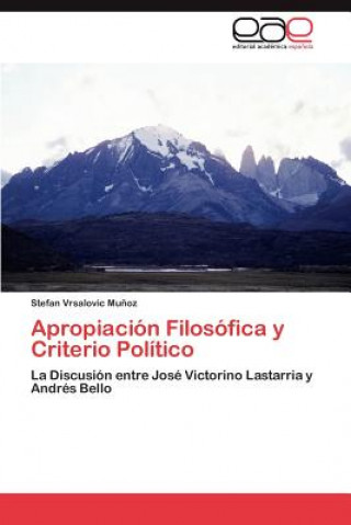 Könyv Apropiacion Filosofica y Criterio Politico Vrsalovic Munoz Stefan