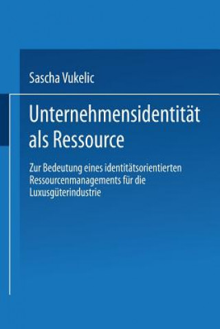 Könyv Unternehmensidentitat ALS Ressource Sascha Vukelic