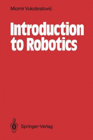Könyv Introduction to Robotics Miomir Vukobratovic