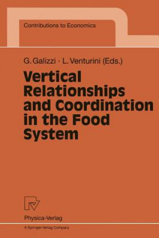Könyv Vertical Relationships and Coordination in the Food System Giovanni Galizzi