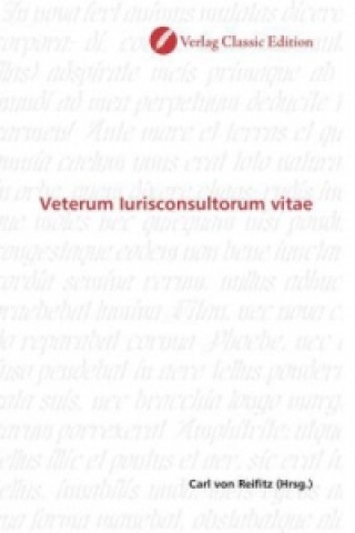 Carte Veterum Iurisconsultorum vitae Carl von Reifitz