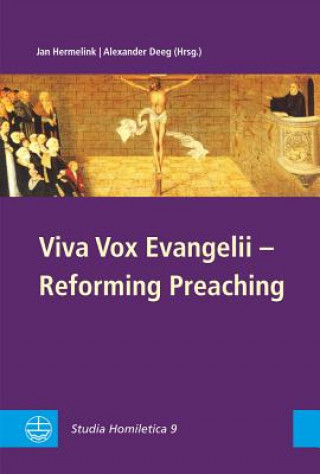 Könyv Viva Vox Evangelii - Reforming Preaching Jan Hermelink