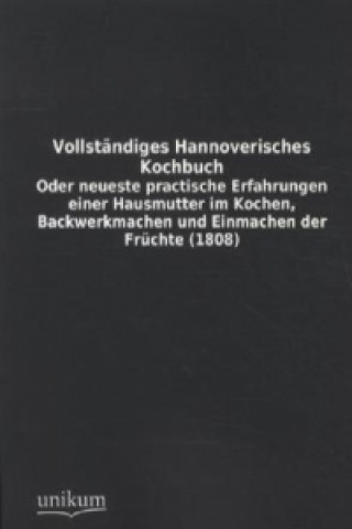 Kniha Vollständiges Hannoverisches Kochbuch 