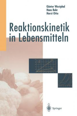 Könyv Reaktionskinetik in Lebensmitteln Günter Westphal