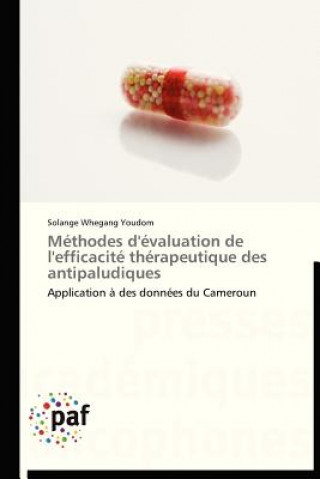 Книга Methodes d'Evaluation de l'Efficacite Therapeutique Des Antipaludiques Solange Whegang Youdom