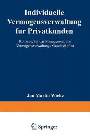 Könyv Individuelle Verm gensverwaltung F r Privatkunden Jan M. Wicke