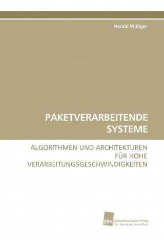 Könyv PAKETVERARBEITENDE SYSTEME Harald Widiger