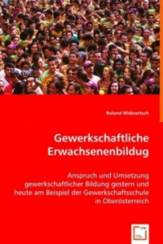 Livre Gewerkschaftliche Erwachsenenbildug Roland Widowitsch