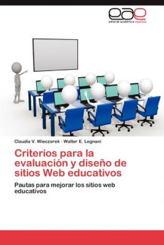 Könyv Criterios Para La Evaluacion y Diseno de Sitios Web Educativos Claudia V. Wieczorek