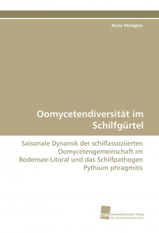 Kniha Oomycetendiversität im Schilfgürtel Anna Wielgoss