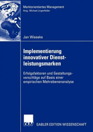 Kniha Implementierung Innovativer Dienstleistungsmarken Jan Wieseke
