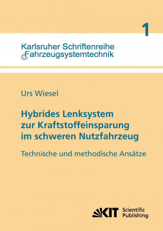 Kniha Hybrides Lenksystem zur Kraftstoffeinsparung im schweren Nutzfahrzeug Urs Wiesel