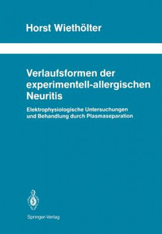 Carte Verlaufsformen der experimentell-allergischen Neuritis Horst Wiethölter