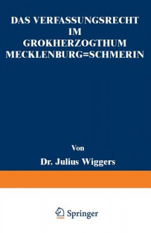 Kniha Das Verfassungsrecht Im Gro herzogthum Mecklenburg-Schwerin Julius Wiggers