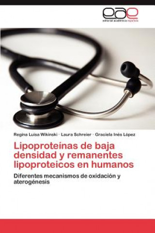 Knjiga Lipoproteinas de Baja Densidad y Remanentes Lipoproteicos En Humanos Regina Luisa Wikinski