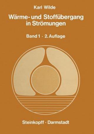 Könyv Wärme- und Stoffübergang in Strömungen K. Wilde