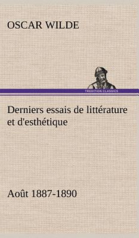Könyv Derniers essais de litterature et d'esthetique Oscar Wilde