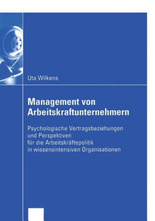 Knjiga Management Von Arbeitskraftunternehmern Uta Wilkens