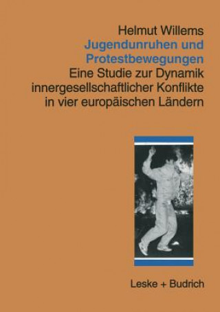 Książka Jugendunruhen Und Protestbewegungen Helmut Willems