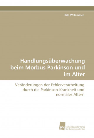 Carte Handlungsüberwachung beim Morbus Parkinson und im Alter Rita Willemssen
