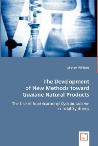 Buch Development of New Methods towards Guaiane Natural Michael Williams