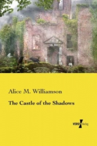 Libro Castle of the Shadows Alice M. Williamson