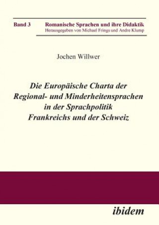 Carte Europaische Charta der Regional- und Minderheitensprachen in der Sprachpolitik Frankreichs und der Schweiz. Jochen Willwer