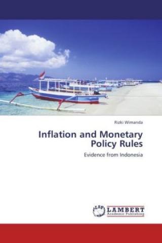 Kniha Inflation and Monetary Policy Rules Rizki Wimanda