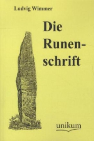 Kniha Die Runenschrift Ludvig Wimmer