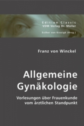 Book Allgemeine Gynäkologie Franz von Winckel