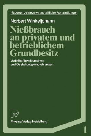 Kniha Nie brauch an Privatem Und Betrieblichem Grundbesitz Norbert Winkeljohann