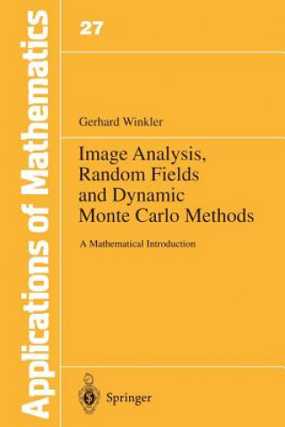 Knjiga Image Analysis, Random Fields and Dynamic Monte Carlo Methods Gerhard Winkler