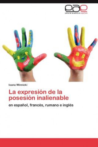 Kniha Expresion de La Posesion Inalienable Ioana Winnicki