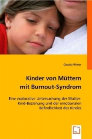 Libro Kinder von Müttern mit Burnout-Syndrom. Claudia Winter