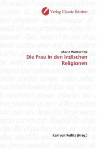 Knjiga Die Frau in den indischen Religionen Moriz Winternitz