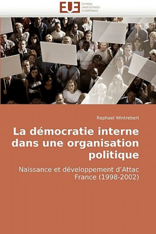 Kniha Democratie Interne Dans Une Organisation Politique Raphael Wintrebert