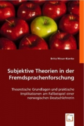 Kniha Subjektive Theorien in der Fremdsprachenforschung Britta Winzer-Kiontke