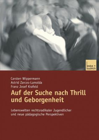Kniha Auf Der Suche Nach Thrill Und Geborgenheit Carsten Wippermann