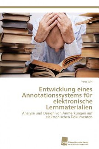 Buch Entwicklung eines Annotationssystems fur elektronische Lernmaterialien Franz Wirl